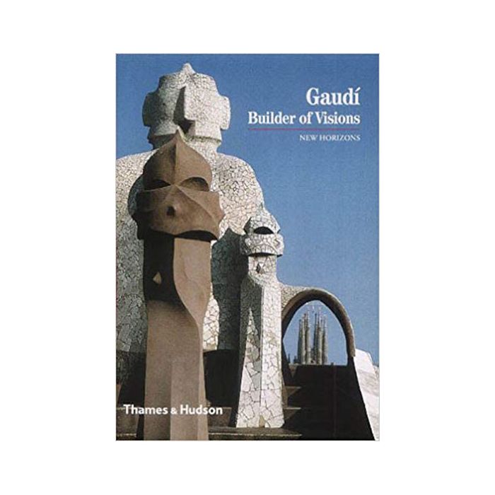 Gaudi - Builder of Visions by Philippe Thiebaut